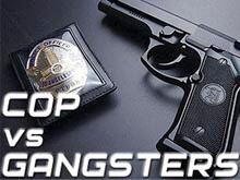 Cop vs Gangsters